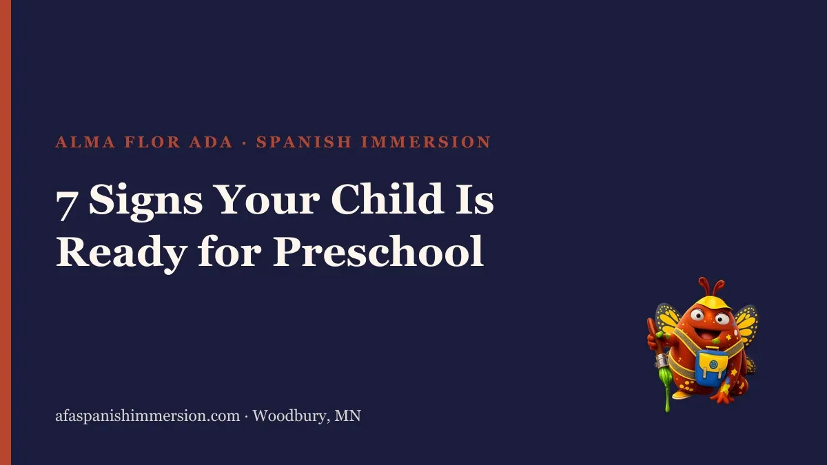 Alma Flor Ada Spanish Immersion article: 7 Signs Your Child Is Ready for Preschool